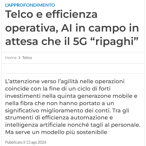 Telco e efficienza operativa, Al in campo in attesa che il 5G "ripaghi"
